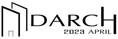 DARCH 2023 APRIL – 4th International Conference on Architecture and Design